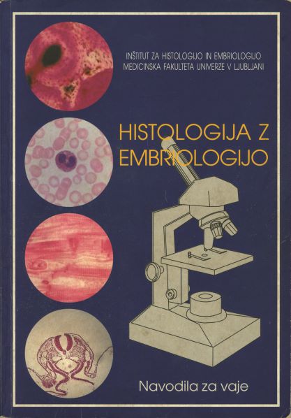Histologija z embriologijo : navodila za vaje. 1. izd.