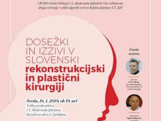 3. Odprti večer UL MF in Kluba alumnov – tema bo: Dosežki in izzivi v slovenski rekonstrukcijski in plastični kirurgiji