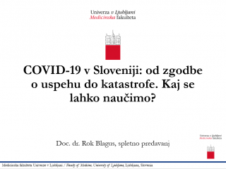 COVID-19 v Sloveniji: od zgodbe o uspehu do katastrofe. Kaj se lahko naučimo?